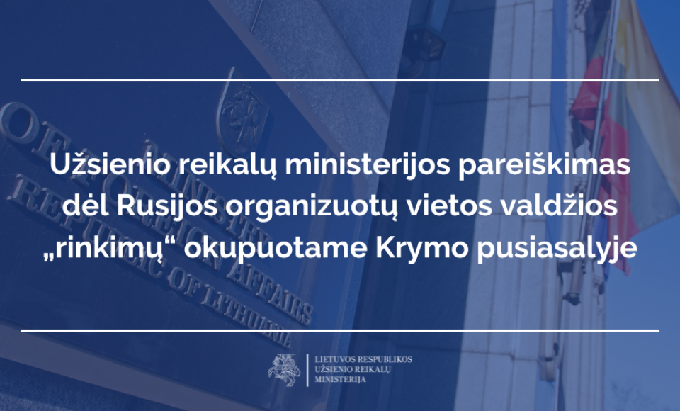Užsienio reikalų ministerijos pareiškimas dėl Rusijos organizuotų vietos valdžios „rinkimų“...