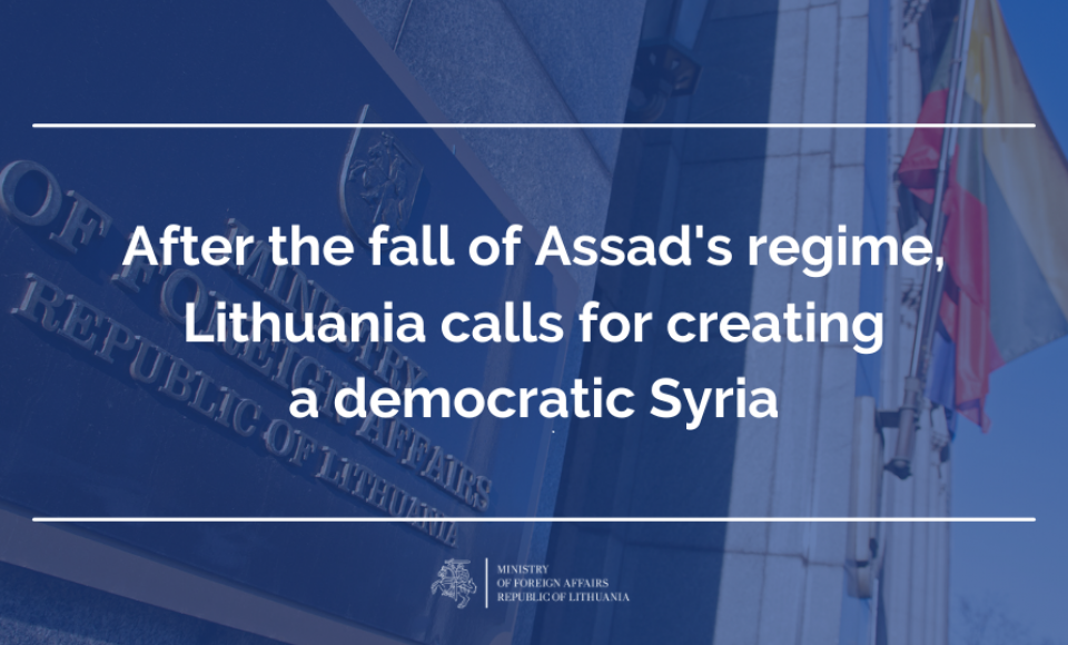 After the fall of Assad's regime, Lithuania calls for creating a democratic Syria
