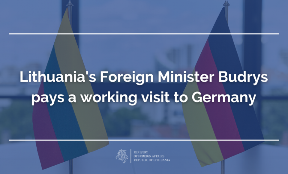 Lithuania's Foreign Minister Budrys pays a working visit to Germany
