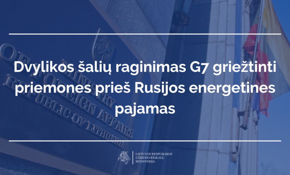 Dvylikos šalių raginimas G7 griežtinti priemones prieš Rusijos energetines pajamas