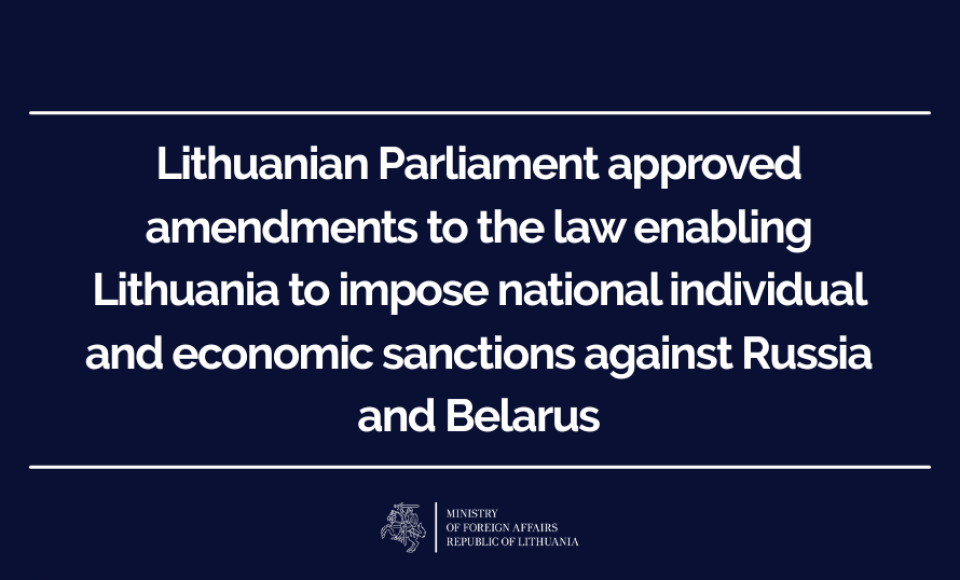 Lithuanian Parliament approved amendments to the law enabling Lithuania to impose national...
