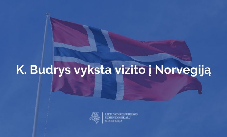 Ministras K. Budrys vyksta dvišalio vizito į Norvegiją