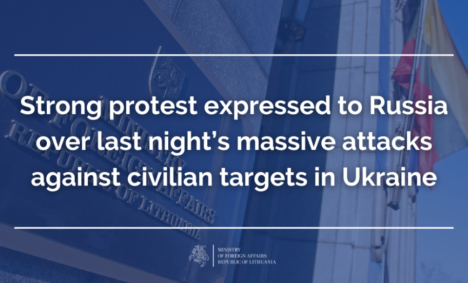 Lithuania delivers protest note to Russia: continued terror against Ukraine shows that Russia is...