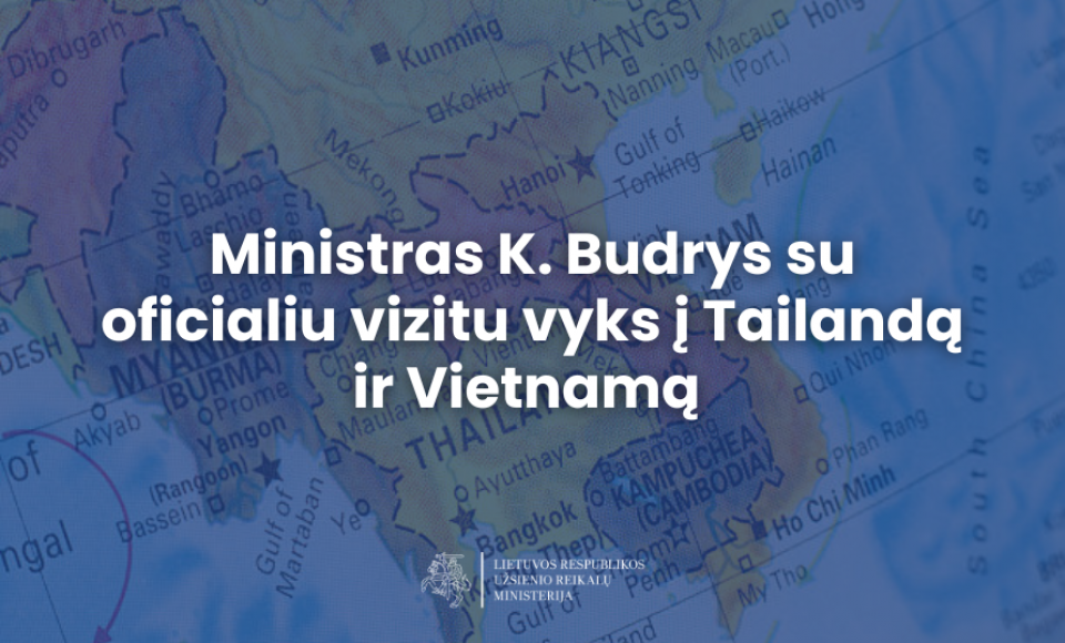 K. Budrys su oficialiu vizitu vyks į Tailandą ir Vietnamą