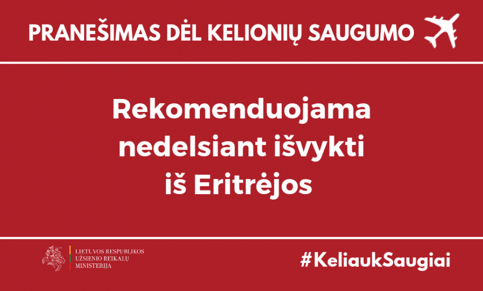 URM rekomenduoja Lietuvos piliečiams nedelsiant išvykti iš Eritrėjos